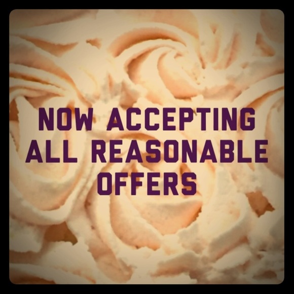 Now accepting all reasonable offers!
