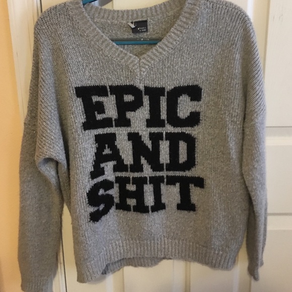 Urban Outfitters "Epic and Shit" sweater