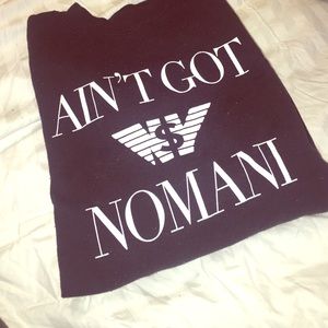 "Ain't Got Nomani" Armani Exchange Spoof Crewneck
