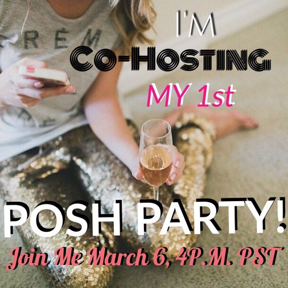Posh Party TODAY!!  3/6 @ 4PM PST!