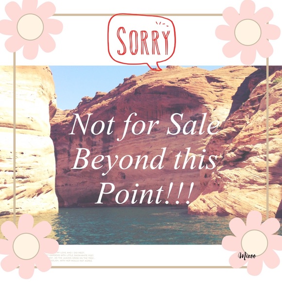✋ NOT FOR SALE BEYOND THIS POINT✋️
