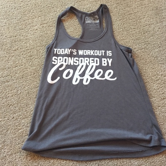 TODAYS WORKOUT IS SPONSORED BY COFFEE TANK