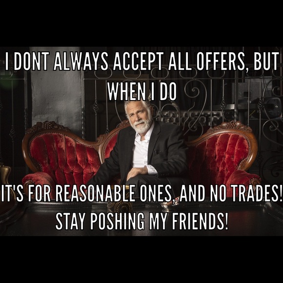 Offers are welcome! Reasonable ones that is ;)