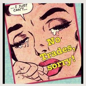 Sorry I don't do trades 😩