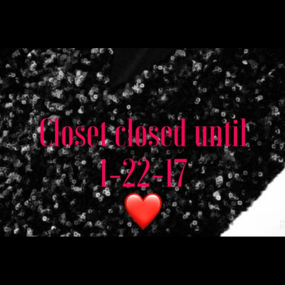 Closet closed until 1-22-17
