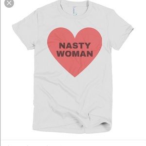 Brand new Nasty Woman Tee small