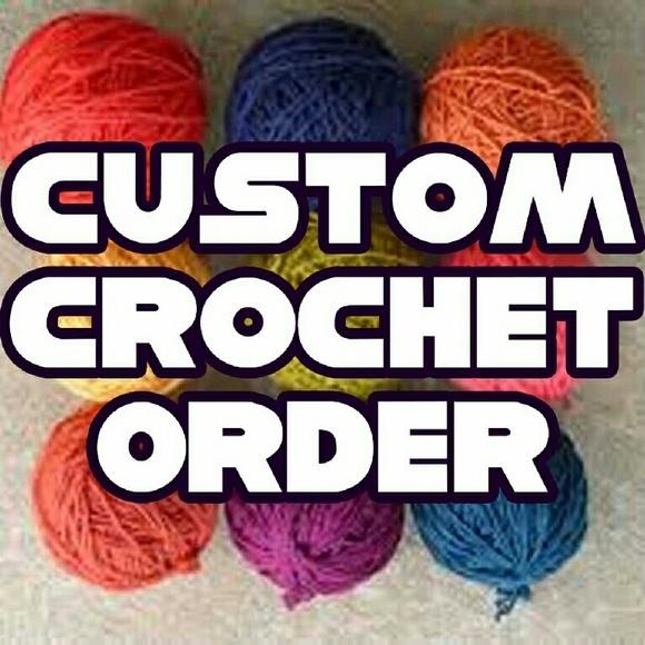 Custom Crochet Order