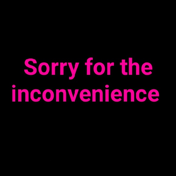 SORRY TO MY LOYAL CUSTOMERS