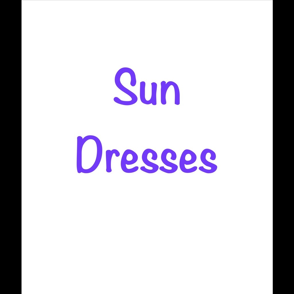 ☀️ ☀️ SUN DRESSES ☀️ ☀️
