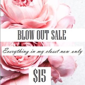 Blow out sale!