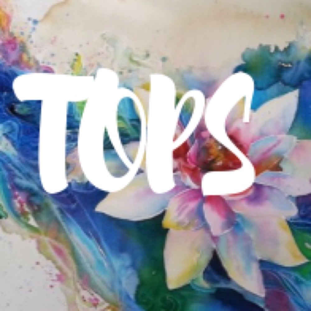 Tops available in my closet!