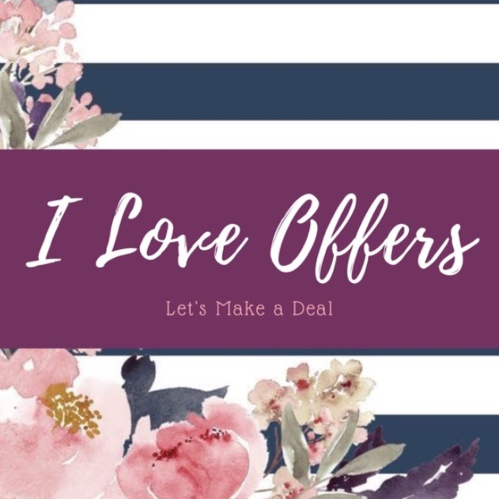 {reasonable} OFFERS ACCEPTED!
