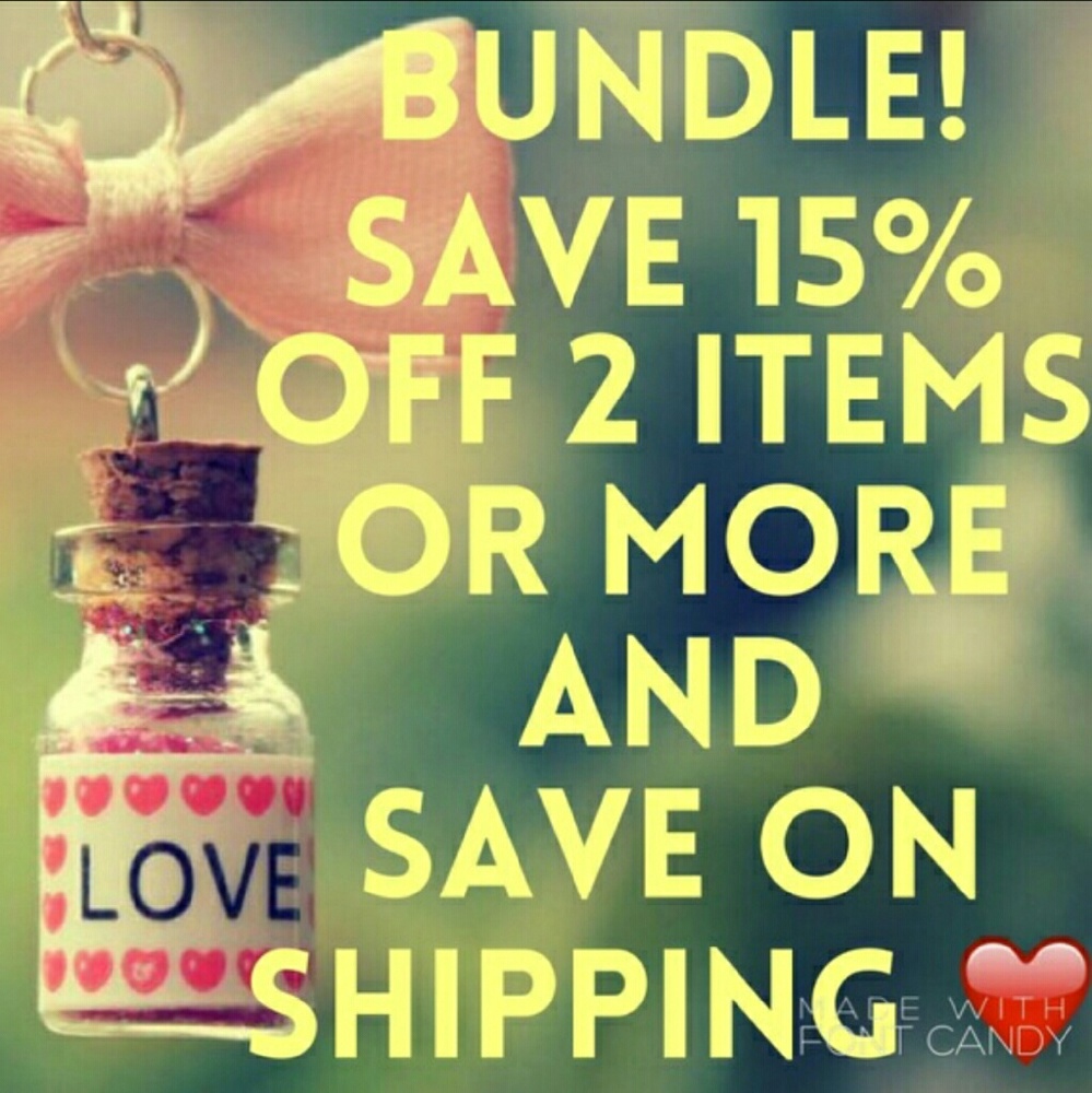 Bundle and Save on Shipping and Closet Items!!!