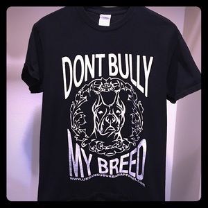 Don't Bully My Breed T Shirt. Pitbull