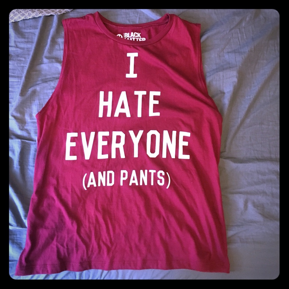 "I Hate Everyone" muscle tank