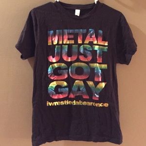 Metallic Metal Just Got Gay iwrestledabearonce tee