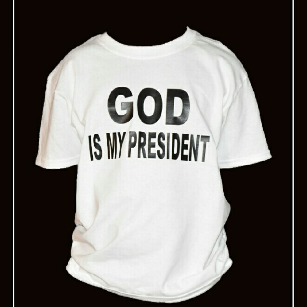 God is my president shirt