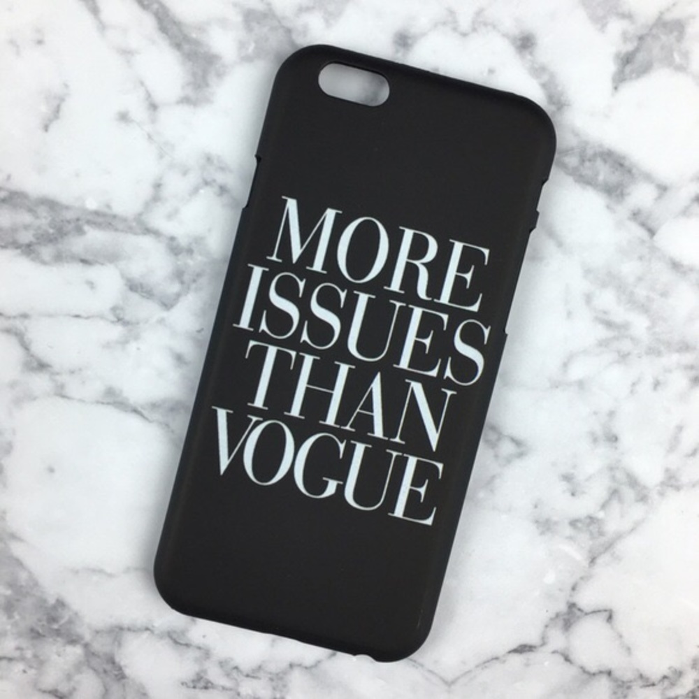 "more issues than vogue" IPhone 6 6s phone case