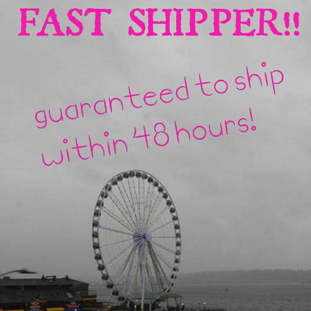 Fast shipping