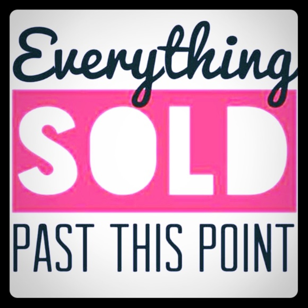 Everything has sold past this point.