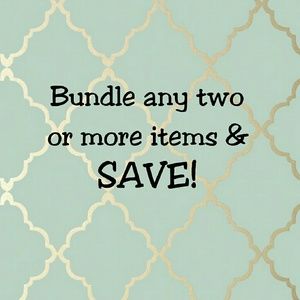 BUNDLE & SAVE!!!