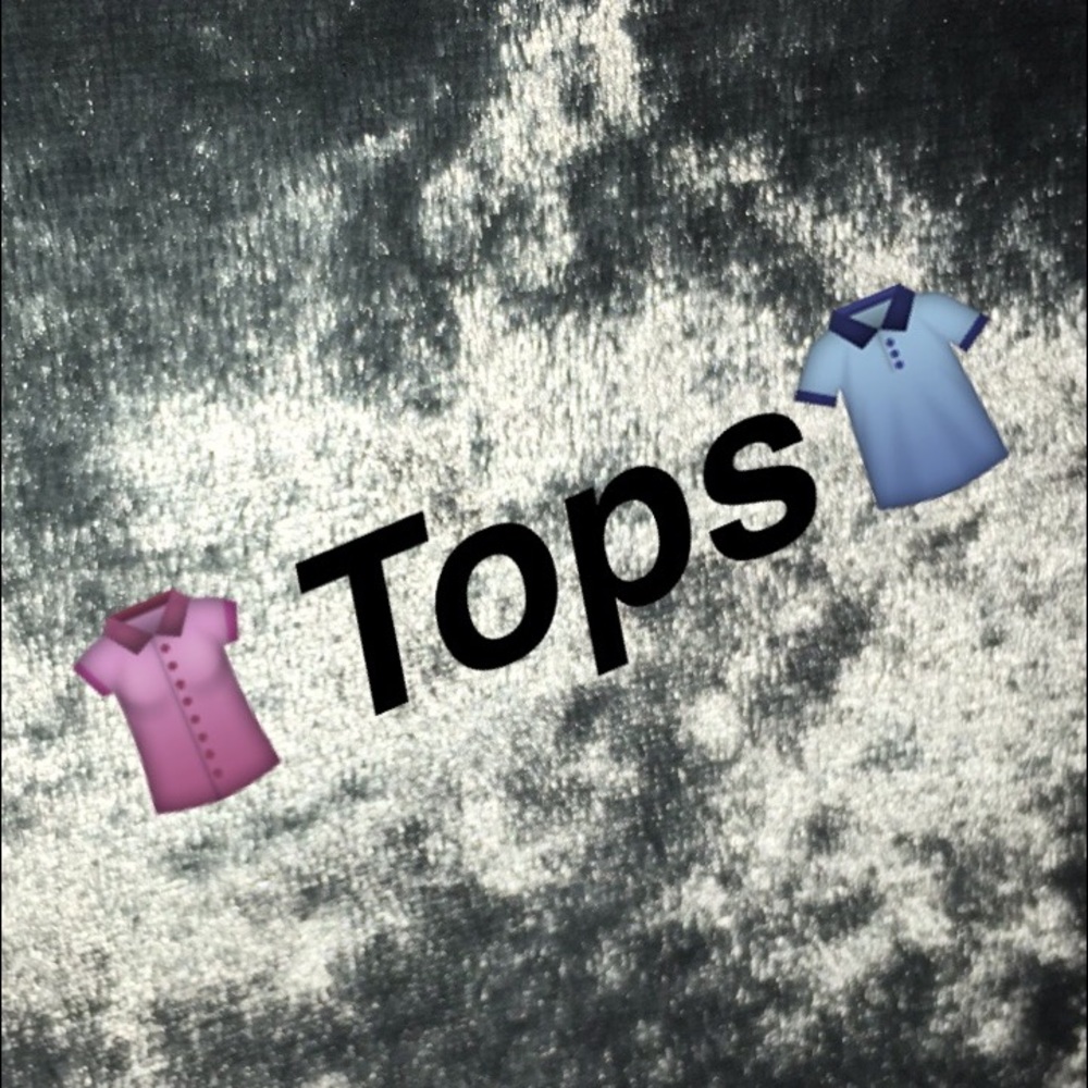 Items below this post are tops! 👚👕👚👕