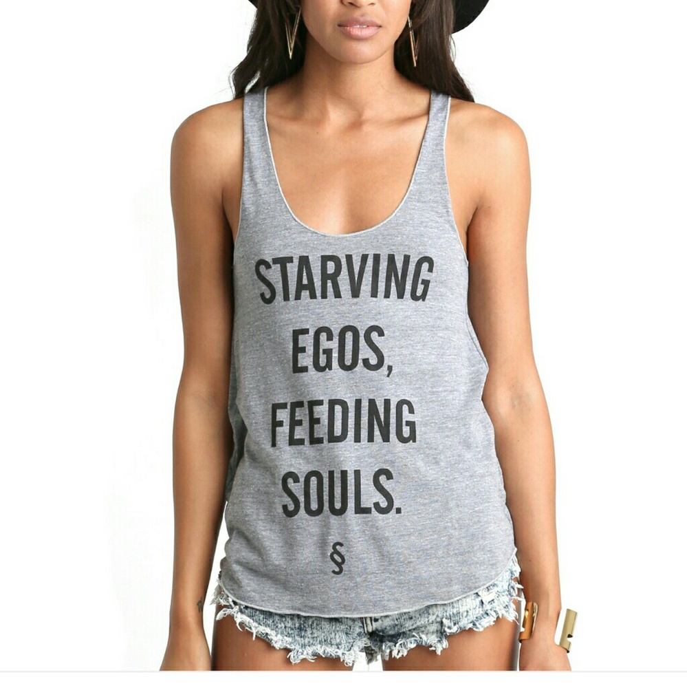 Starving Egos Feeding Souls Tank