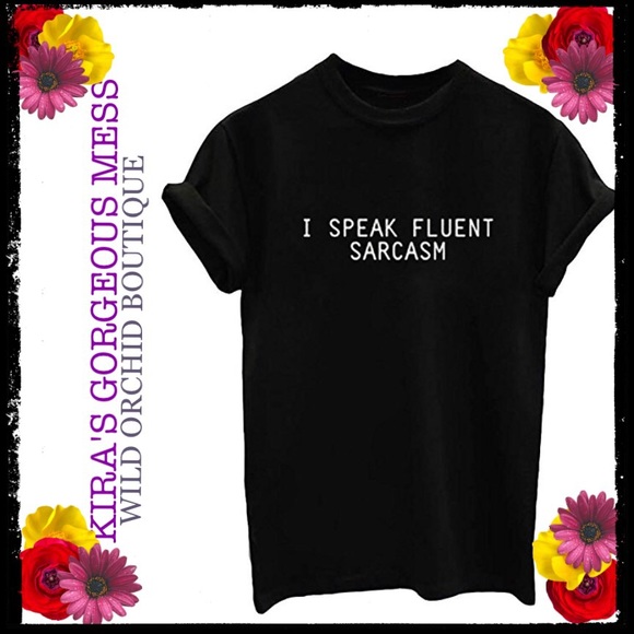 BNWT "I SPEAK FLUENT SARCASM" TEE - Picture 2 of 5