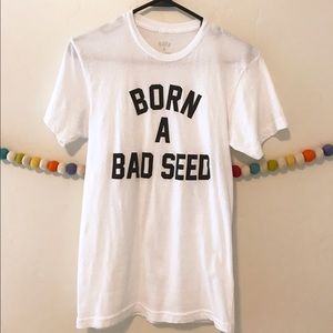 Born a bad seed tee from Born a bad seed