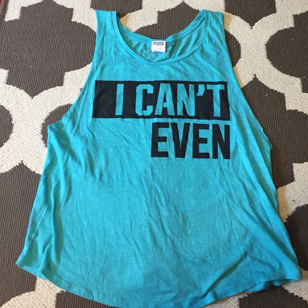 PINK "I Can't Even" Tank Top