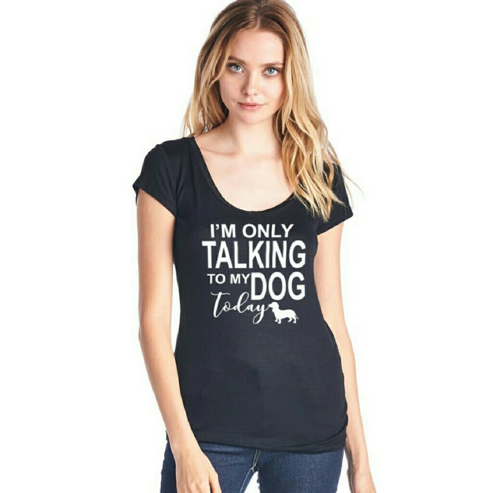 I'm Only Talking To My Dog Today Graphic Tee - Picture 2 of 2