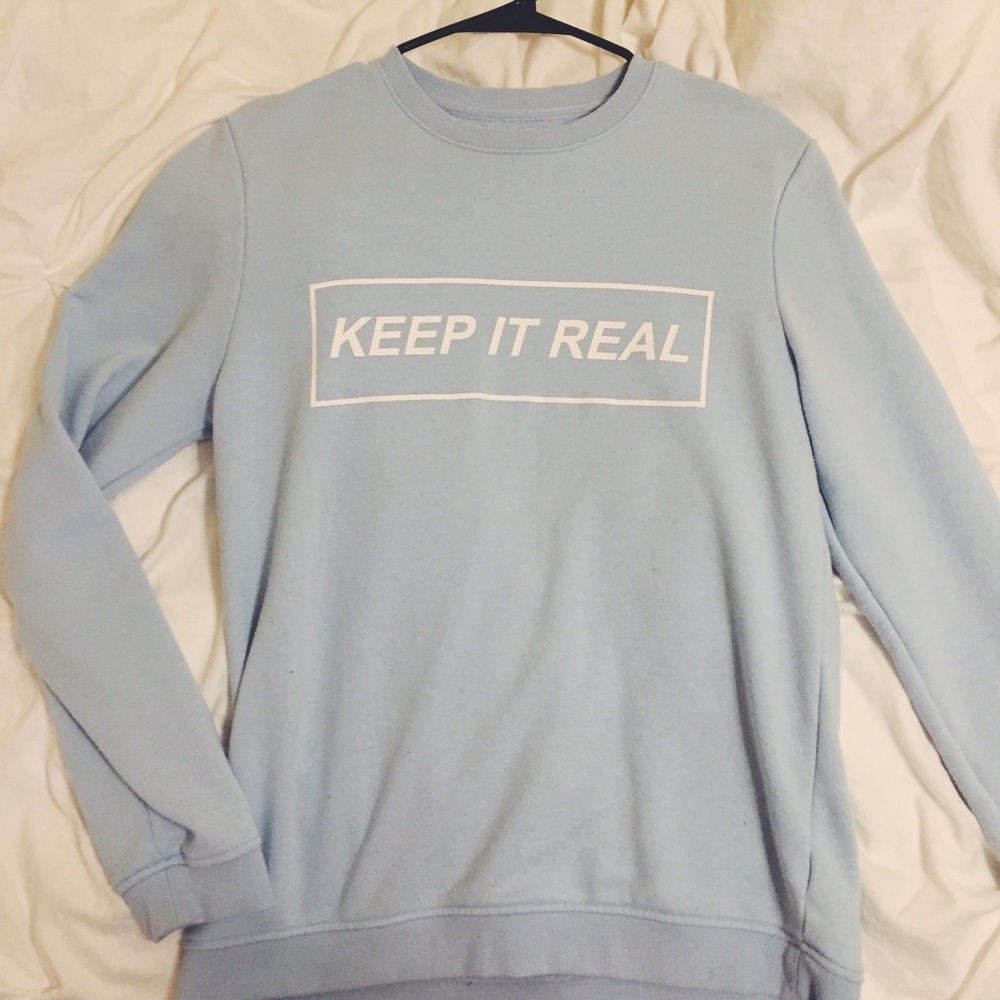 Baby blue "keep it real" crew neck
