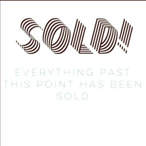 🛑 All items sold past this point!! 🛑