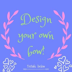 Design your own bow🎀‼️