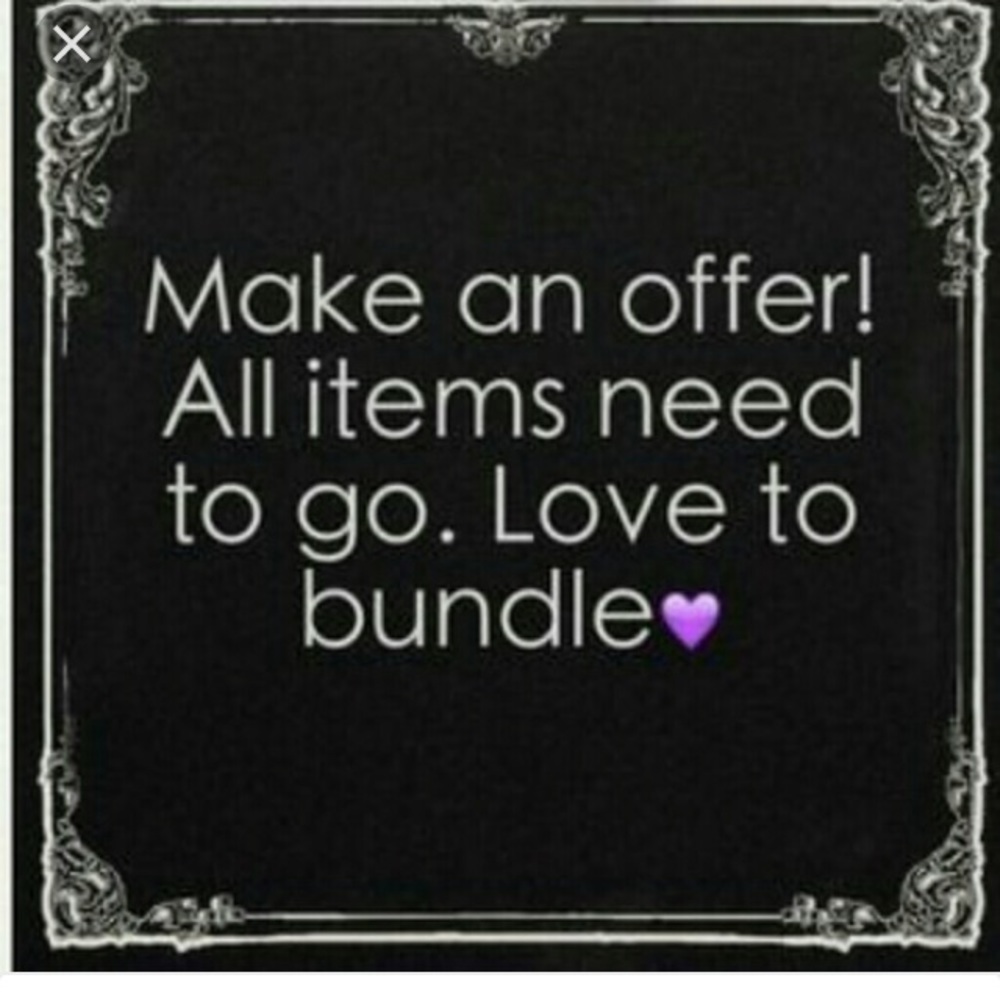 Make me an offer! Everything needs to go!