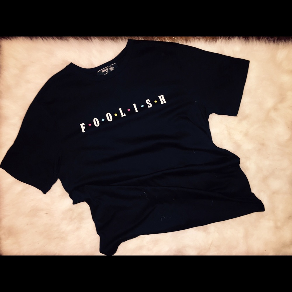 Foolish T-Shirt