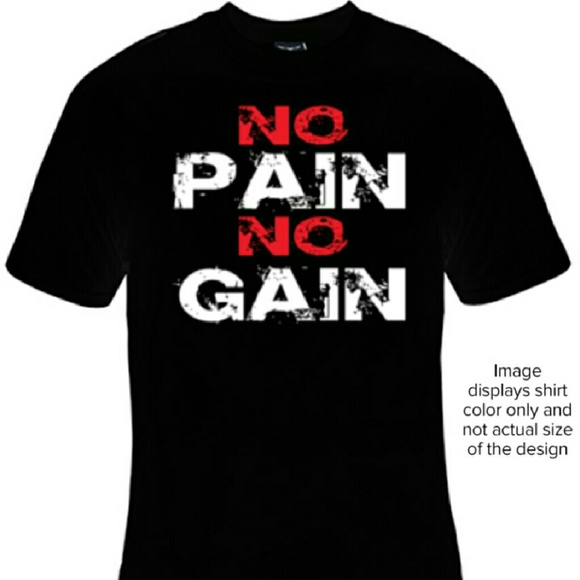 No pain  no gain motivational t shirt - Picture 1 of 2