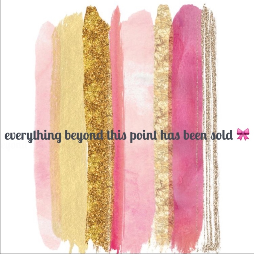 Everything Beyond This Point Has Been Sold! 🎀