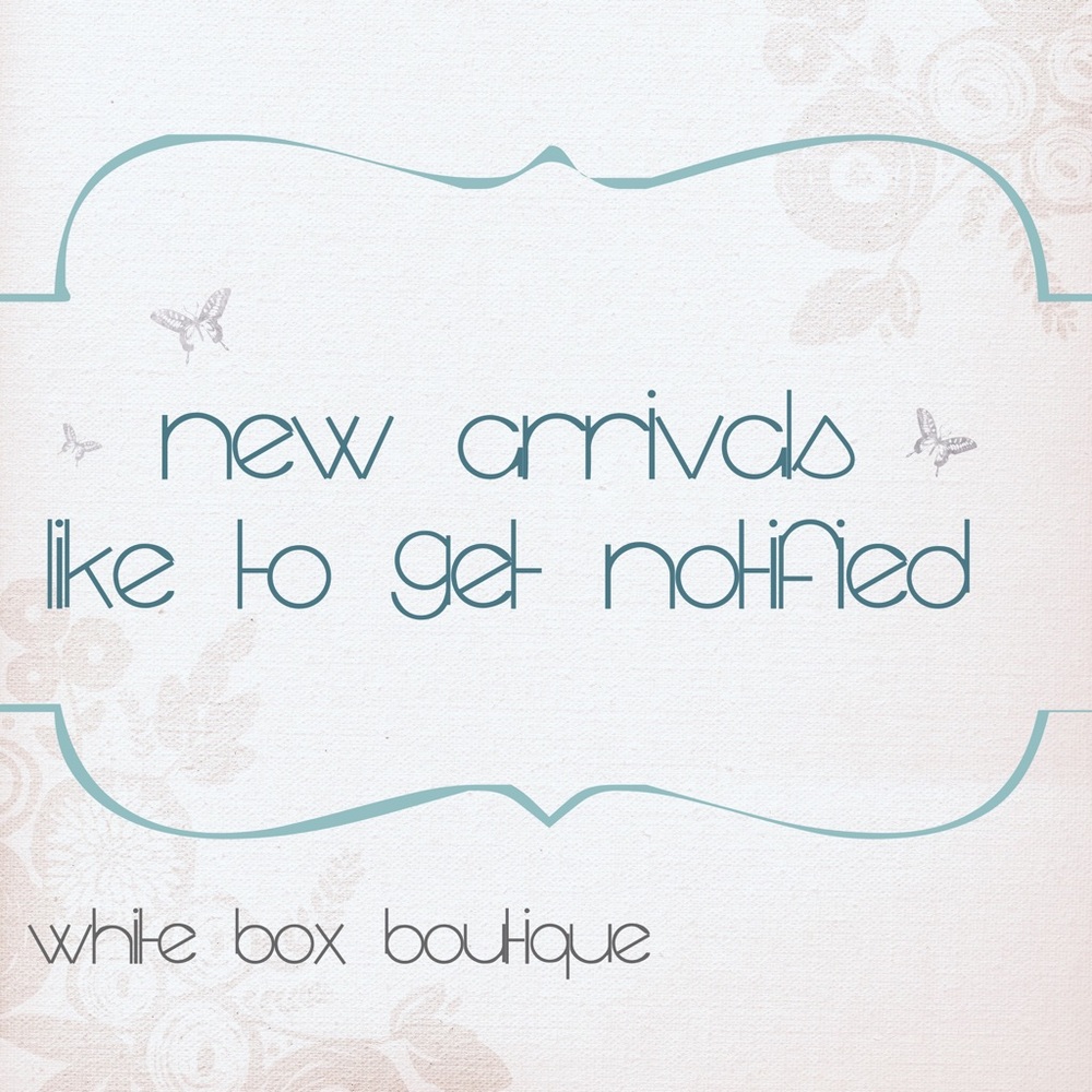 New Arrivals Notification List