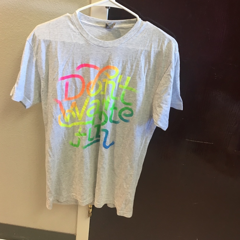 Reads "don't waste fun"