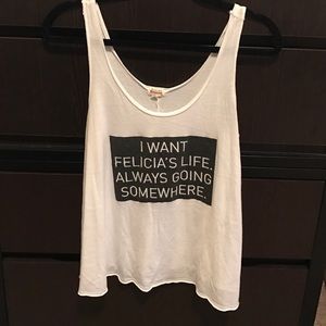 "I want Felicia's life. Always going somewhere."