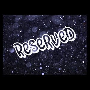 Reserved for my new friend🖤