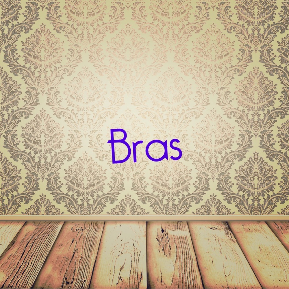 Bras!