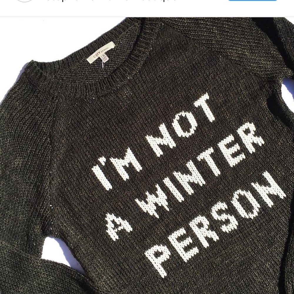 Cozy casual Im not a winter person sweater