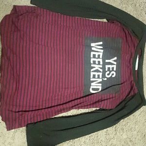Cute shirt yes weekend