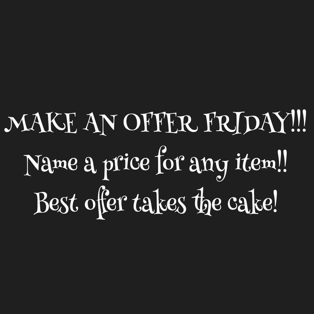 MAKE AN OFFER ALL WEEKEND!!