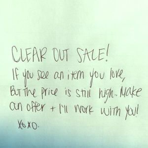 CLEAR OUT SALE!