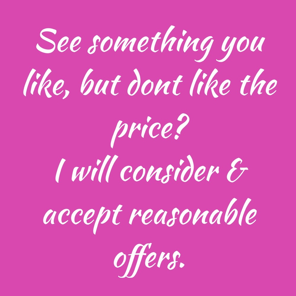 Now Accepting Reasonable Offers