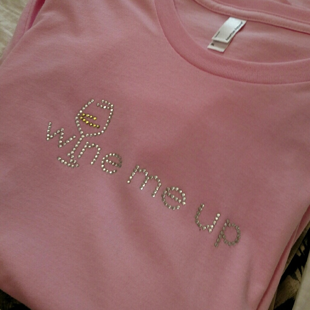 Tee shirt Wine Me Up!
