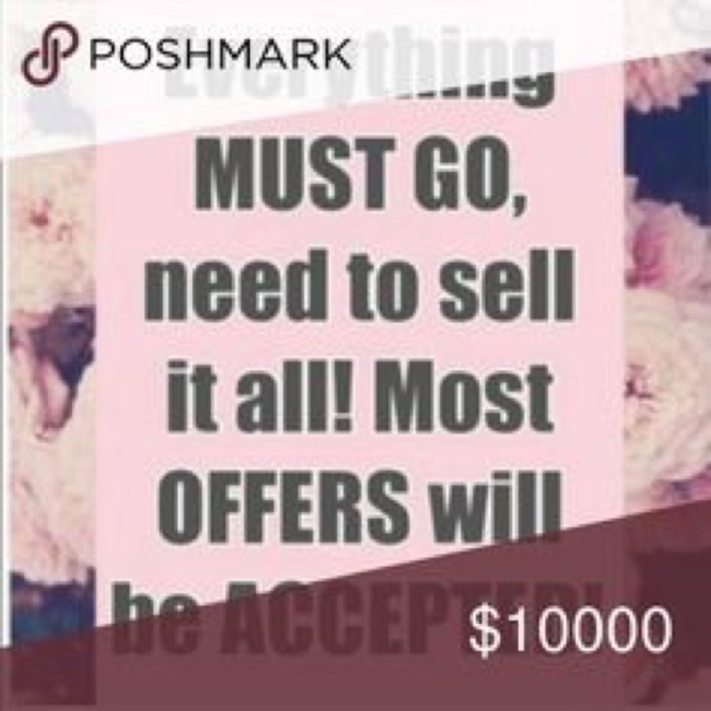 Everything must go!! 😊👍